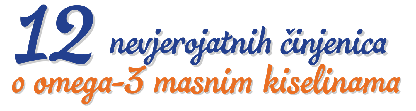 12 nevjerojatnih činjenica o omega-3 masnim kiselinama